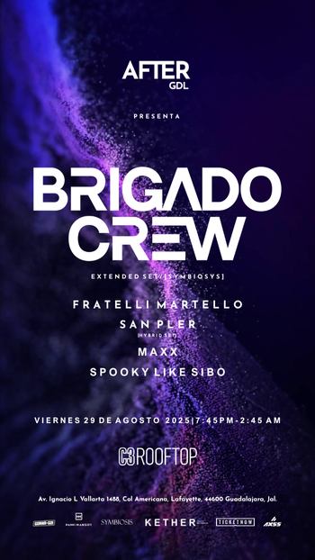 AFTER GDL PRESENTA | BRIGADO CREW